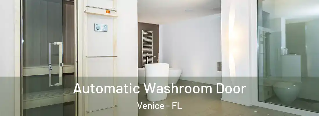 Automatic Washroom Door Venice - FL