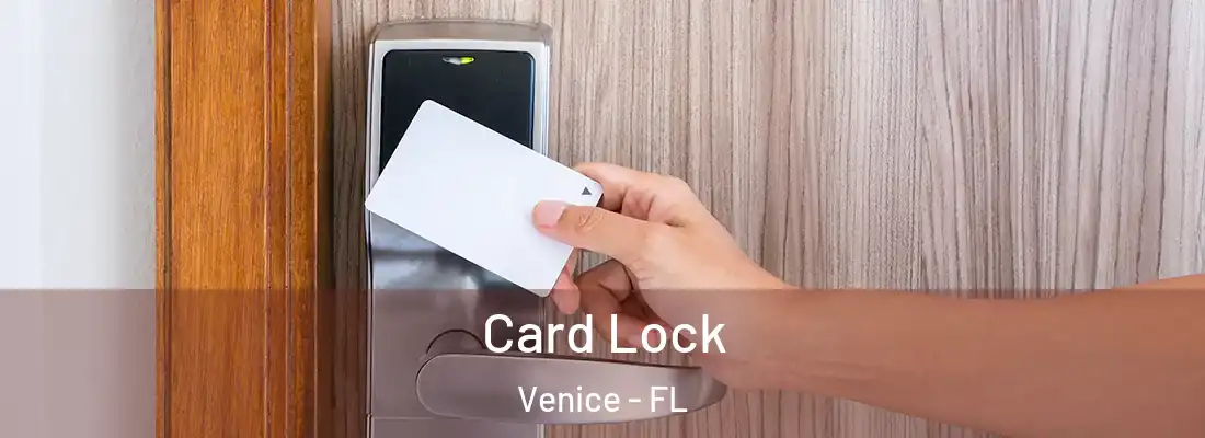 Card Lock Venice - FL