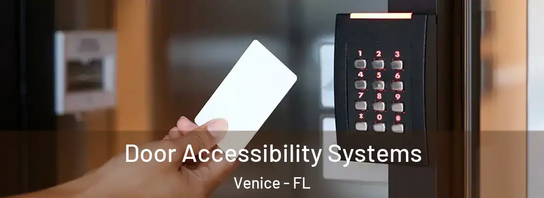 Door Accessibility Systems Venice - FL
