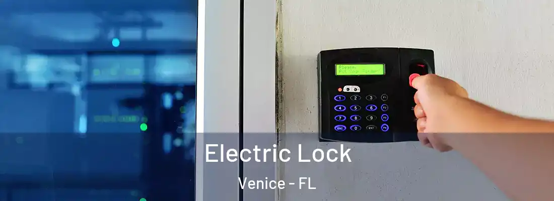 Electric Lock Venice - FL