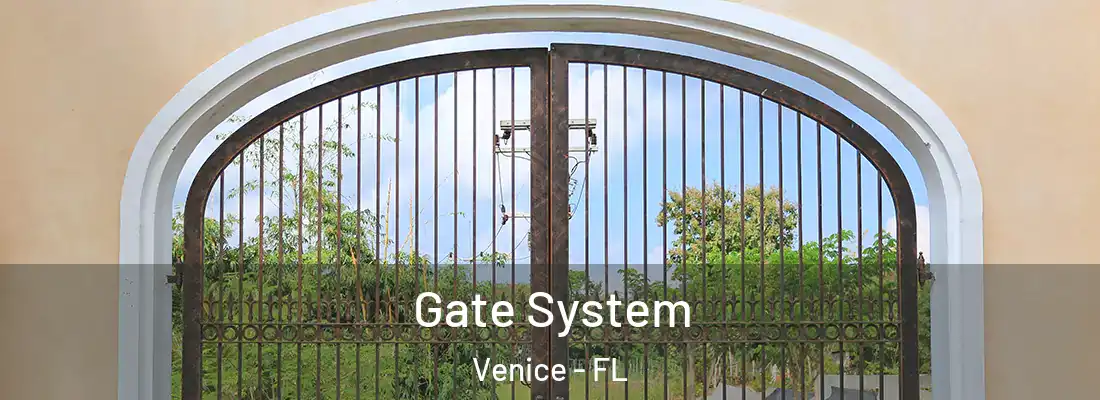 Gate System Venice - FL