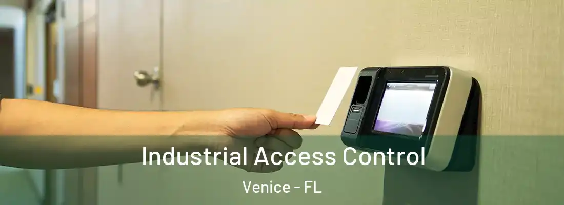 Industrial Access Control Venice - FL