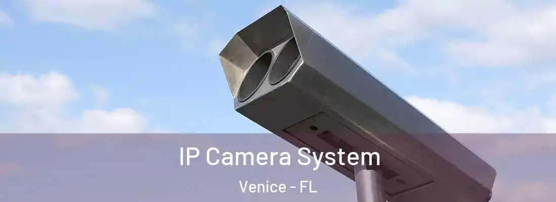  IP Camera System Venice - FL