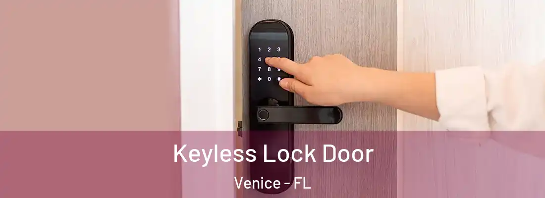 Keyless Lock Door Venice - FL