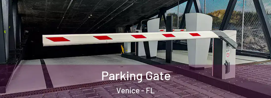 Parking Gate Venice - FL