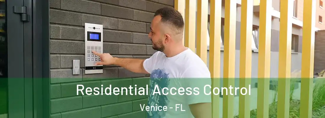 Residential Access Control Venice - FL