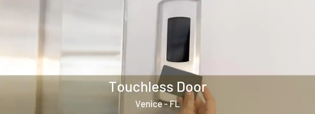 Touchless Door Venice - FL